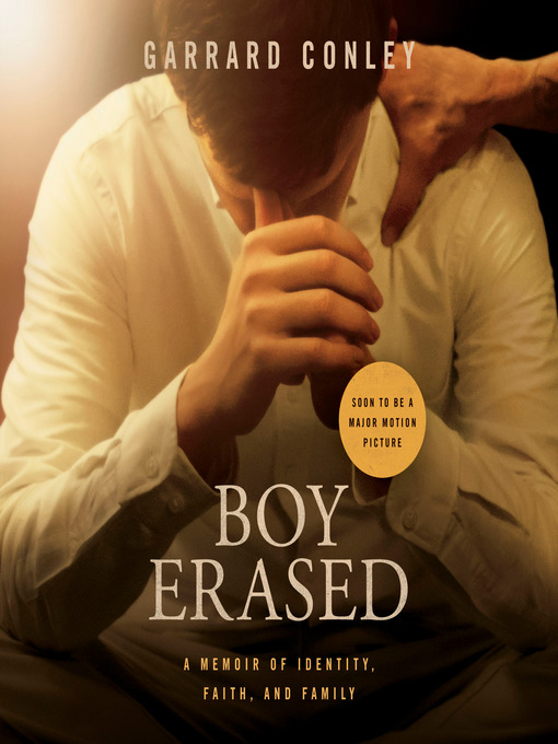 Title details for Boy Erased by Garrard Conley - Available
